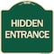Signmission Designer Series Hidden Entrance, Green & Tan Heavy-Gauge Aluminum Sign, 18" x 18", G-1818-24456 A-DES-G-1818-24456 - alternate 1
